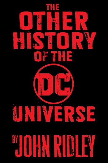 The Other History of DC Universe par John Ridley