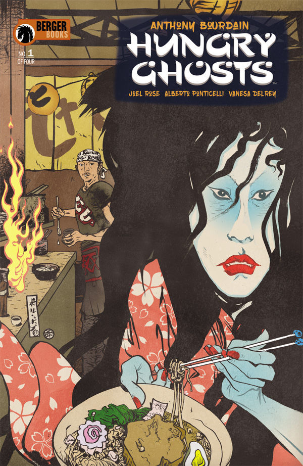 Hungry Ghosts, par Anthony Bourdain, Joel Jose, Alberto Ponticelli, Vanessa Del Rey