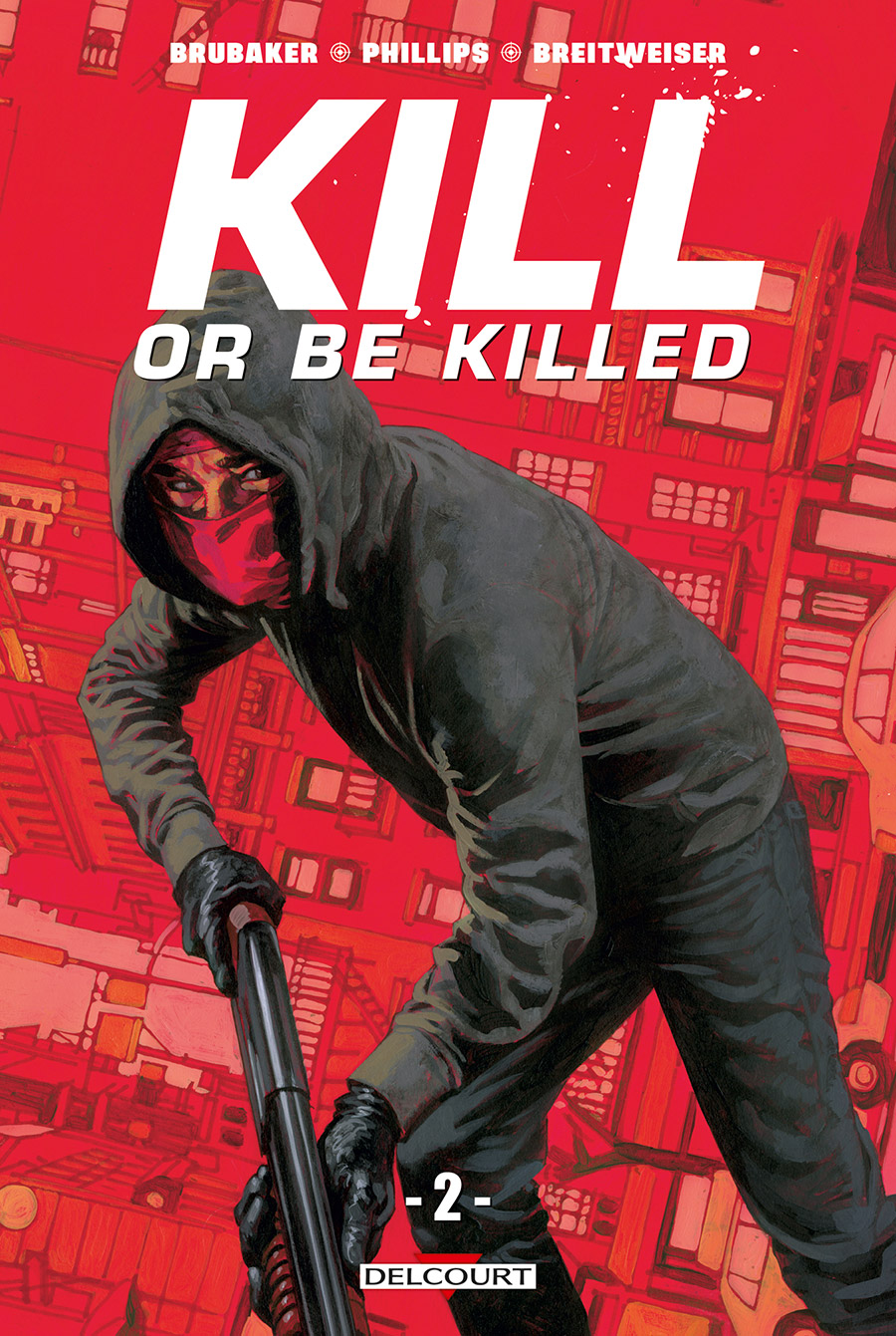 Kill or Be Killed - Tome 2