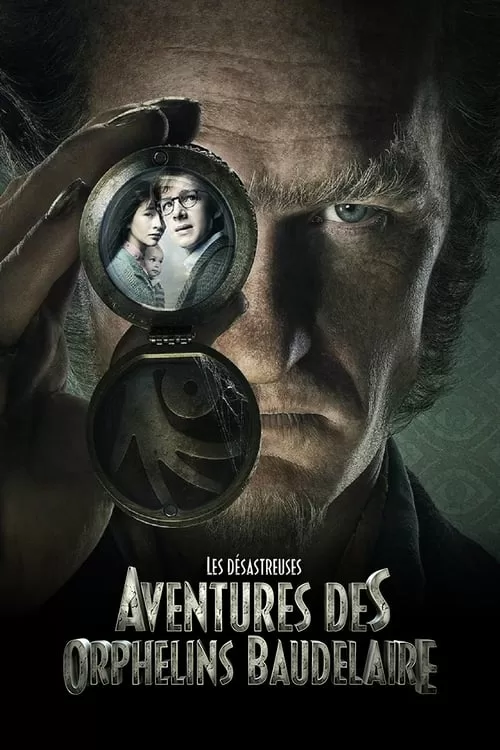 affiche Les Désastreuses Aventures des Orphelins Baudelaire