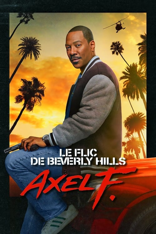affiche Le Flic de Beverly Hills 4 : Axel F.