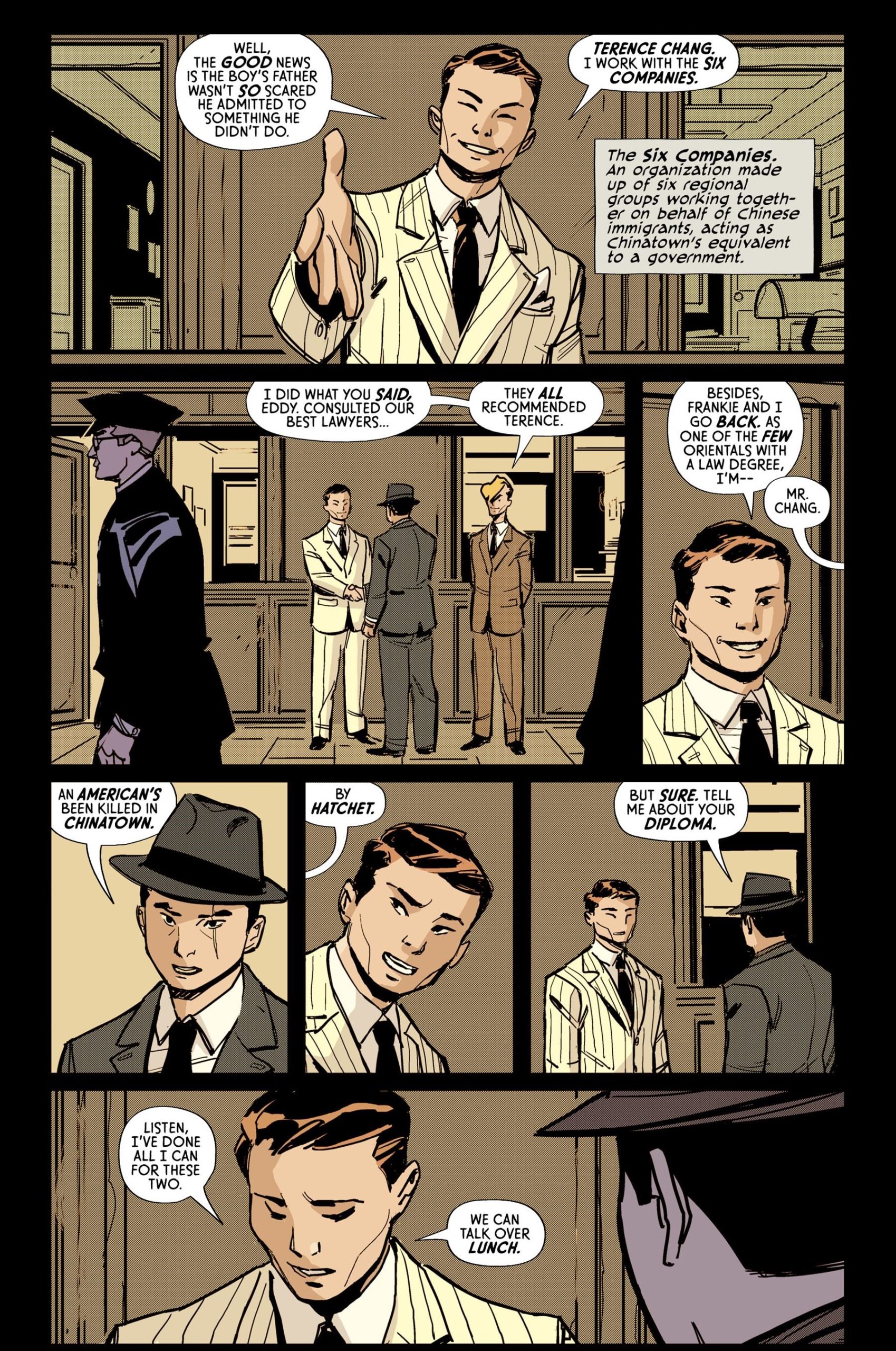 Terence Cheng incarne dans The Good Asian la figure du notable (corrompu) du roman noir. Son attitude avenante et sa confiante, comme on peut le voir sur la première case cache en réalité autre chose, comme cela est souligné à la fin du dialogue entre lui, Edison et Frankie.