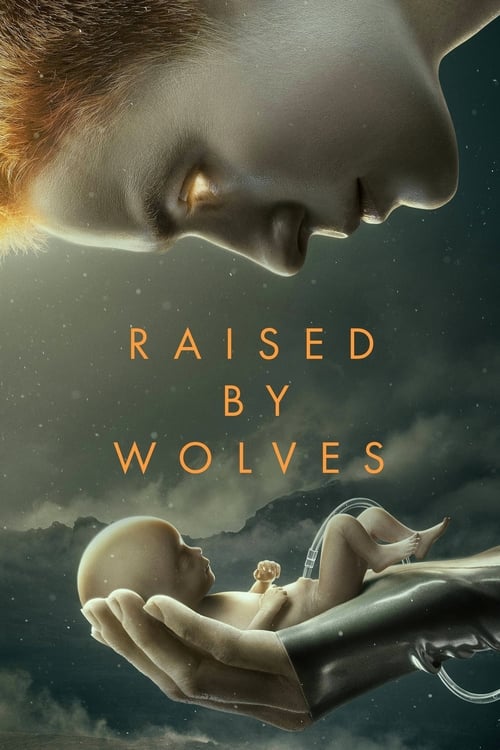 affiche Raised by Wolves