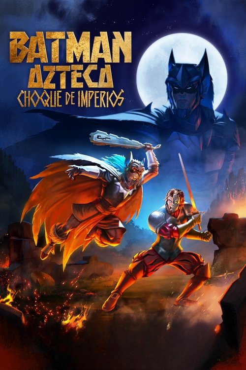 affiche Aztec Batman : Clash of Empires