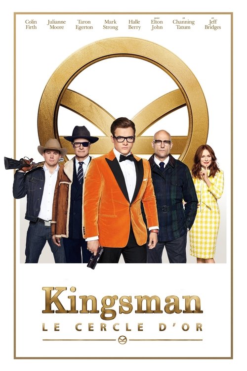 affiche Kingsman : Le Cercle d'Or