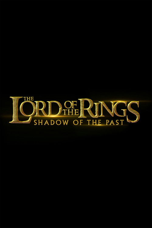 affiche The Lord of the Rings: Shadow of the Past