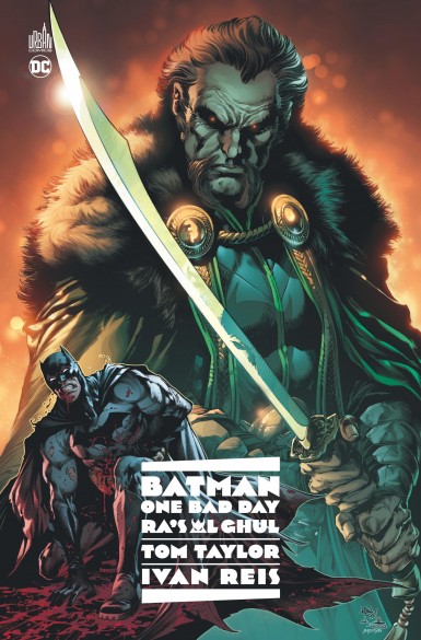 Couverture de Batman One Bad Day: Ra's Al Ghul, par Tom Taylor et Ivan Reis chez Urban Comics (dans la collection Nomad).
