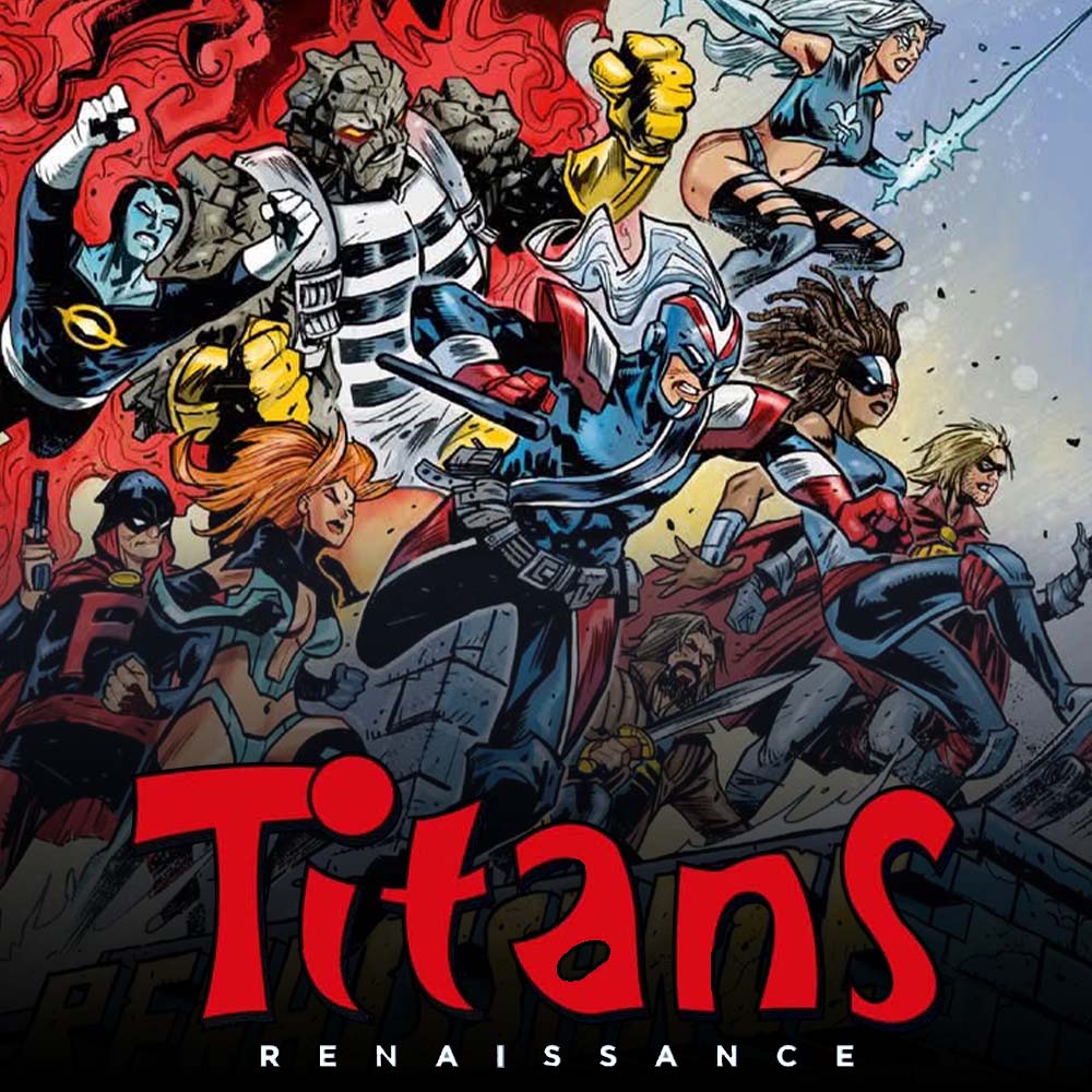 Titans Renaissance, le retour de la revue de comics culte !