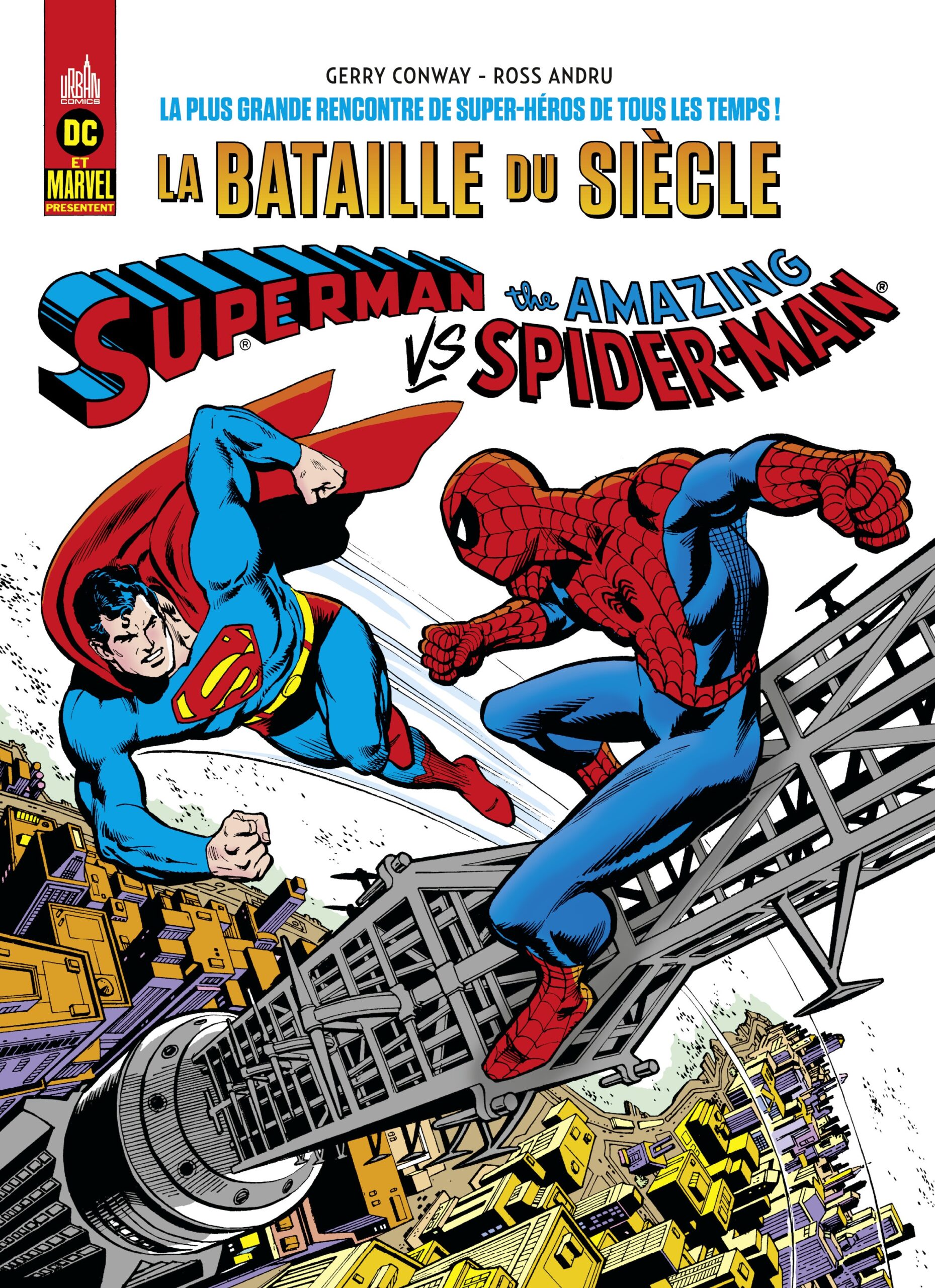 Couverture de Superman Vs. The Amazing Spider-Man - 1976, chez Urban Comics, par Gerry Conway et Ross Andru.