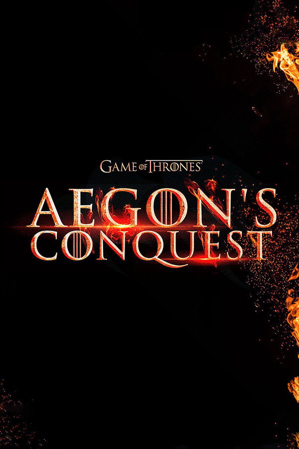 affiche Game of Thrones : Aegon’s Conquest